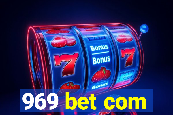 969 bet com